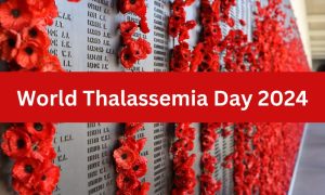 World Thalassemia Day 2024